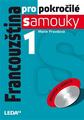 Učebnice používaná v jazykové škole  LINGUA SANDY: Francouzština pro pokročilé samouky